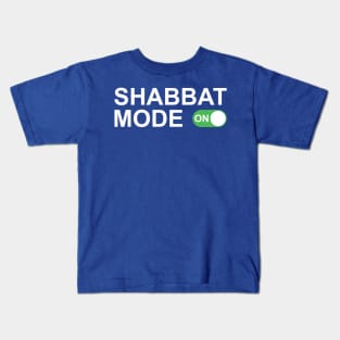 Shabbat Mode On Kids T-Shirt